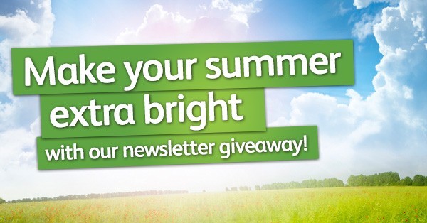 Make your summer extra bright with our newsletter giveaway Make your summer extra bright with our newsletter giveaway